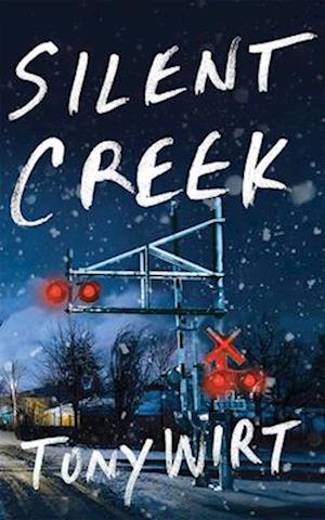 Cover for Tony Wirt · Silent Creek (Paperback Book) (2025)