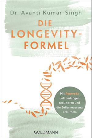 Cover for Avanti Kumar-Singh · Die Longevity-Formel (Bog) (2025)