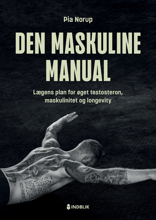 Cover for Pia Norup · Den maskuline manual (Gebundenes Buch) [1. Ausgabe] (2024)