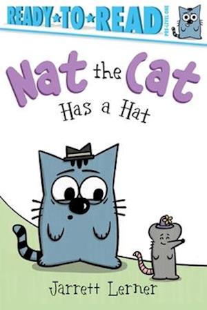 Cover for Jarrett Lerner · Nat The Cat Has A Hat : Ready-To-Read Pr (Book) (2025)