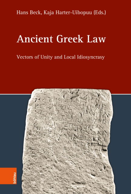 Cover for Ancient Greek Law : Vectors of Unity and Local Idiosyncrasy (Gebundenes Buch) [1. edition] (2025)