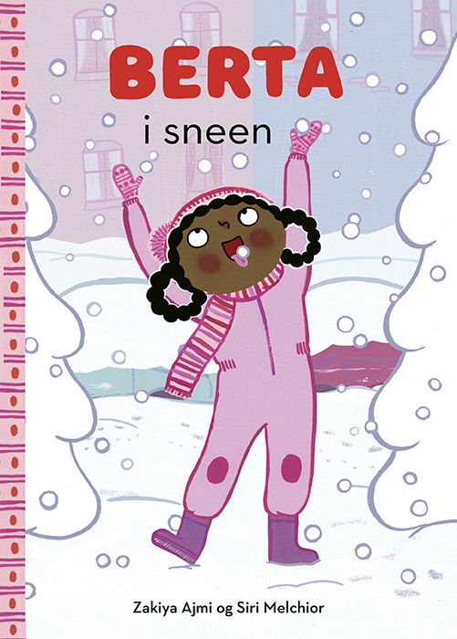 Cover for Zakiya Ajmi · Berta i sneen (Hardcover Book) [1st edition] (2025)