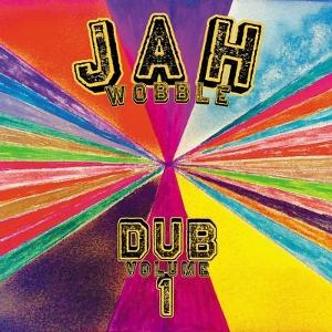 Cover for Jah Wobble · Dub Volume 1 (LP) (2025)