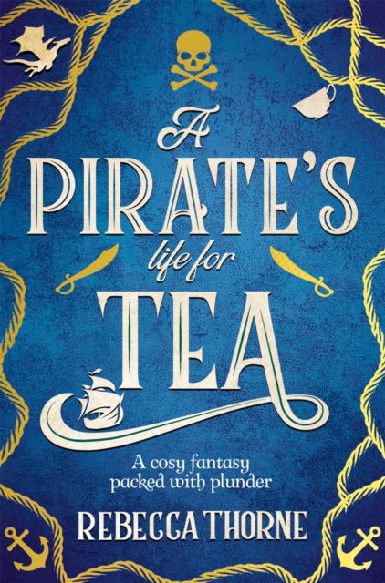 Cover for Rebecca Thorne · A Pirate's Life for Tea - Tomes &amp; Tea (Paperback Book)