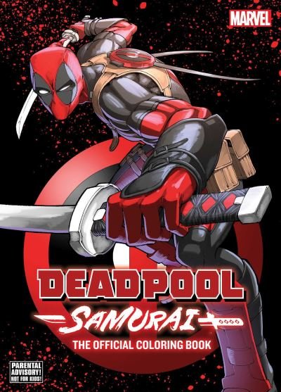 Cover for VIZ Media · Deadpool: Samurai—The Official Coloring Book - Deadpool: Samurai—The Official Coloring Book (Pocketbok) (2024)