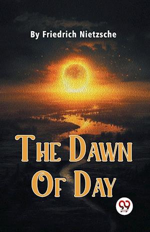 Cover for Friedrich Nietzsche · The Dawn of Day (Paperback Book) (2023)