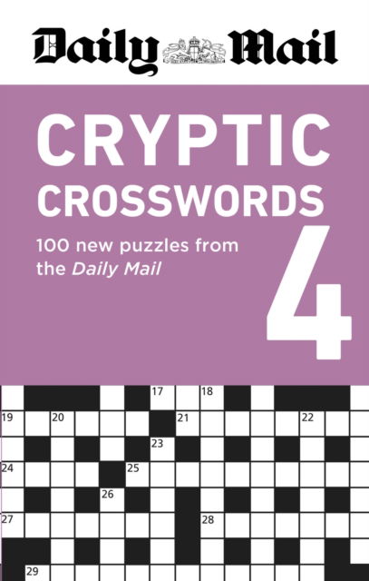 Cover for Daily Mail · Daily Mail Cryptic Crosswords Volume 4: 100 new puzzles from the Daily Mail - The Daily Mail Puzzle Books (Paperback Book) (2025)