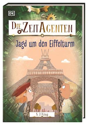 Cover for S. J. King · Die Zeit-Agenten 3. Jagd um den Eiffelturm (Book) (2025)