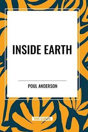 Cover for Poul Anderson · Inside Earth (Paperback Book) (2024)