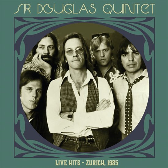 Sir Douglas Quintet · Live Hits – Zurich 1985 (Ltd Clear Green Vinyl) (LP) (2024)