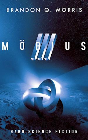 Cover for Brandon Q. Morris · Möbius 3 (Buch) (2022)