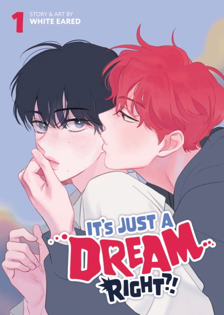 Cover for White Eared · It's Just a Dream... Right?! (Comic) Vol. 1 - It's Just a Dream... Right?! (Comic) (Paperback Book) (2025)
