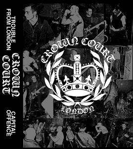 Cover for Crown Court · Trouble From London / Capital Offence (2 MC) (Cassette)