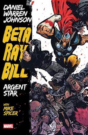 Cover for Daniel Johnson · Beta Ray Bill By Daniel Warren Johnson: Argent Star Tpb [New Printing] (Book) (2025)