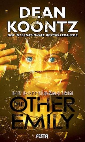 Cover for Dean Koontz · The Other Emily - Die Doppelgängerin (Book) (2022)