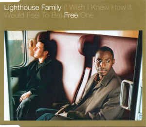 Cover for Lighthouse Family · (I Wish I Knew How It Would Feel to Be) Free / One (SCD) (2001)