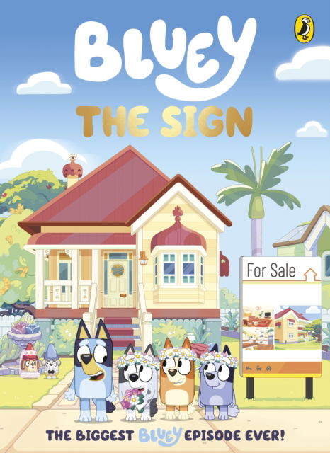 Cover for Bluey · Bluey: The Sign - Bluey (Hardcover Book) (2025)