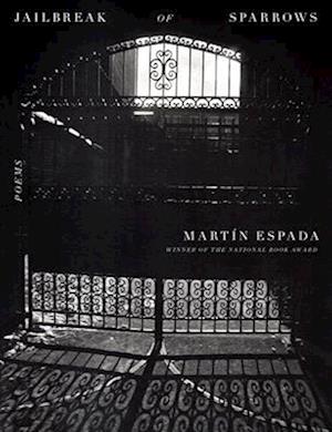 Cover for Martin Espada · Jailbreak Of Sparrows (Book) (2025)