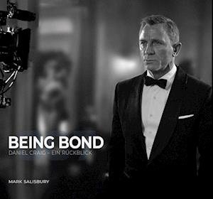 Cover for Mark Salisbury · Being Bond: Daniel Craig - Ein Rückblick (Book) (2024)