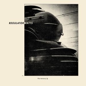 Cover for Regulator Watts · The Mercury LP (LP) (2025)