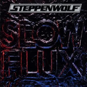 Cover for Steppenwolf · Slow Flux (CD) (1998)