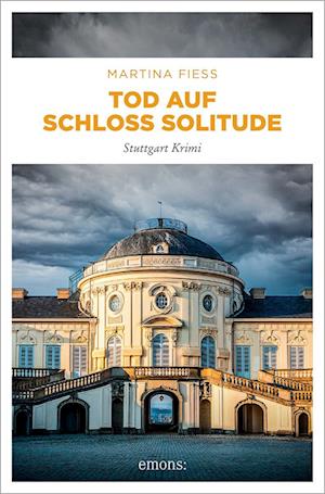 Cover for Martina Fiess · Tod auf Schloss Solitude (Book) (2024)