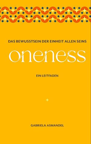 Cover for Gabriela Asmandel · Das Bewusstsein der Einheit allen Seins (Hardcover Book) (2022)
