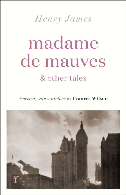 Cover for Henry James · Madame de Mauves &amp; Other Tales - riverrun editions (Paperback Book) (2025)