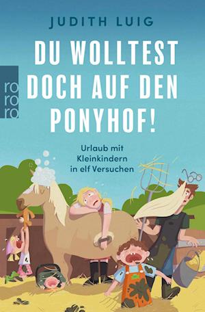 Cover for Judith Luig · Du wolltest doch auf den Ponyhof! (Book) (2025)