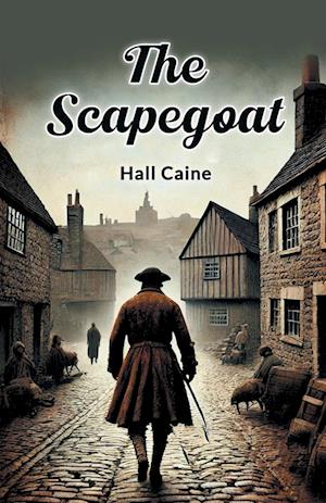 Cover for Hall Caine · The Scapegoat (Paperback Bog) (2024)