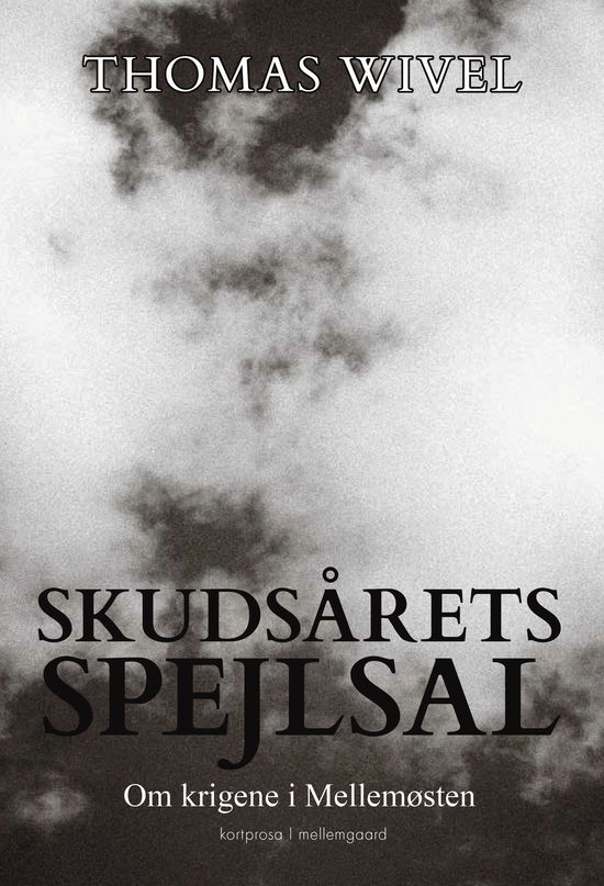 Cover for Thomas Wivel · Skudsårets spejlsal (Sewn Spine Book) [1st edition] (2025)