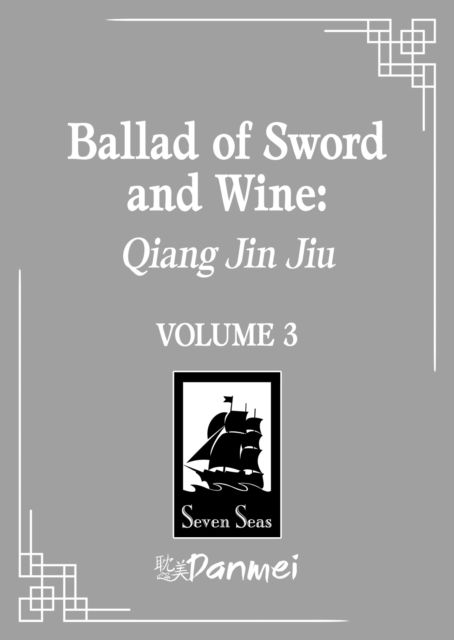 Cover for Tang Jiu Qing · Ballad of Sword and Wine: Qiang Jin Jiu (Novel) Vol. 3 - Ballad of Sword and Wine: Qiang Jin Jiu (Novel) (Paperback Book) (2025)