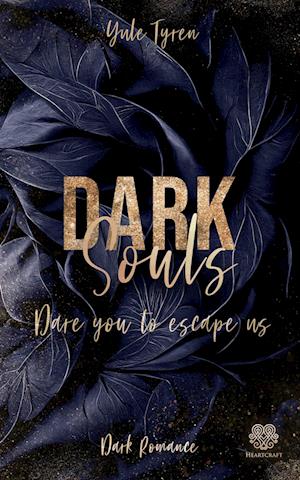 Cover for Yule Tyren · Dark Souls - Dare you to escape us (Band 1) (Book) (2023)