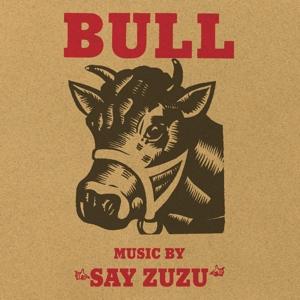 Cover for Say Zuzu · Bull (LP) [Deluxe edition] (2024)