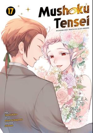 Cover for Rifujin Na Magonote · Mushoku Tensei - In dieser Welt mach ich alles anders 17 (Book) (2024)