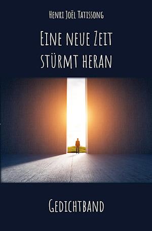 Cover for Henri Joël Tatissong · Eine neue Zeit stürmt heran (Bok) (2023)