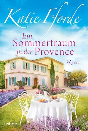 Cover for Katie Fforde · Ein Sommertraum in der Provence (Bog) (2024)