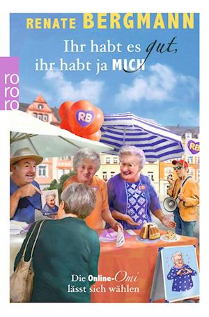 Cover for Renate Bergmann · Ihr habt es gut, ihr habt ja mich (Book) (2025)