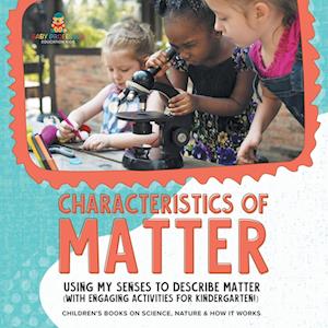 Cover for Baby Professor · Characteristics of Matter (Bog) (2024)