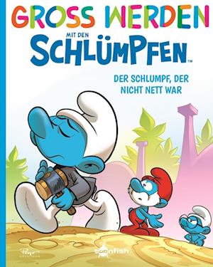 Cover for Peyo · Groß werden mit den Schlümpfen: Der Schlumpf, der nicht nett war (Bok) (2024)