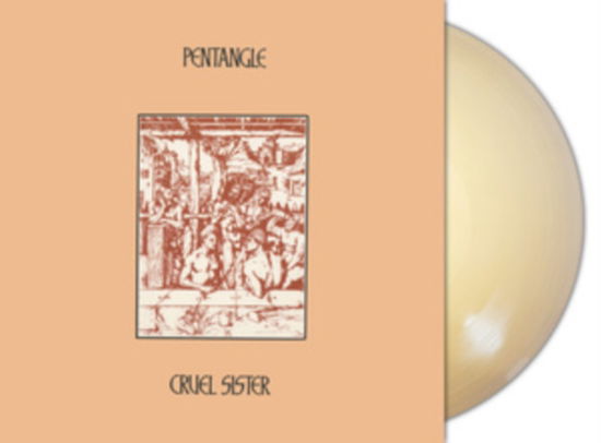 Cover for Pentangle · Cruel Sister (Natural Vinyl) (LP) (2024)