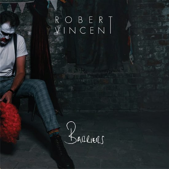 Cover for Robert Vincent · Barriers (Standard) (CD) (2024)