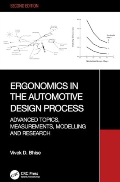 Cover for Vivek D. Bhise · Ergonomics in the Automotive Design Process: Advanced Topics, Measurements, Modeling and Research (Gebundenes Buch) (2024)