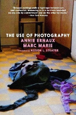 Cover for Annie Ernaux · The Use of Photography (Book) (2024)