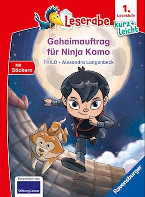 Cover for THiLO · Geheimauftrag für Ninja Komo - lesen lernen mit dem Leseraben - Erstlesebuch - Kinderbuch ab 6 Jahren - Lesenlernen 1. Klasse Jungen und Mädchen (Leserabe 1. Klasse) (Book) (2024)