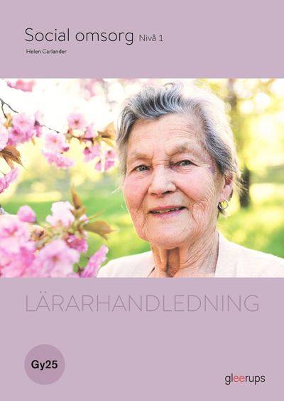Cover for Helen Carlander · Social omsorg 1, lärarhandledning, Gy25 (Book) [Ned edition] (2025)