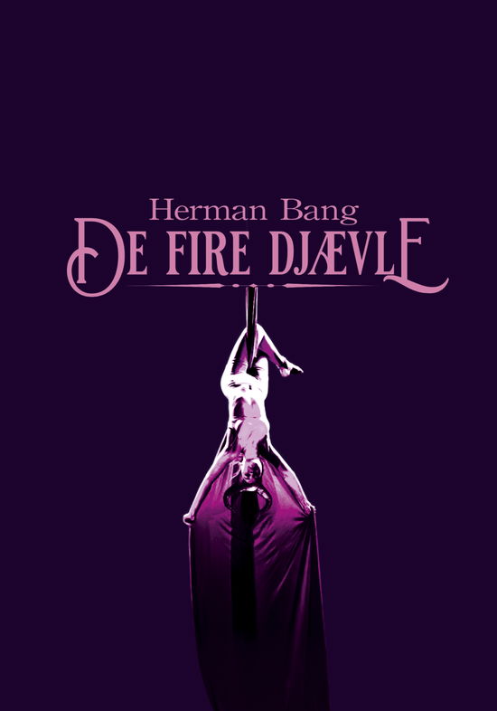 Cover for Herman Bang · 2 Feet Klassikere: De fire djævle (Pocketbok) [1:a utgåva] (2025)