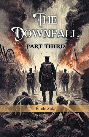 Cover for Emile Zola · The Downfall PART THIRD (Edition2024) (Paperback Book) (2024)