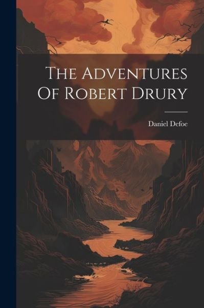 Cover for Daniel Defoe · Adventures of Robert Drury (Bok) (2023)