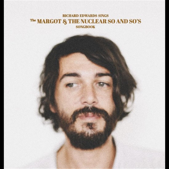 Cover for Richard Edwards · Sings the Margot &amp; the Nuclear So and So's (LP) (2024)